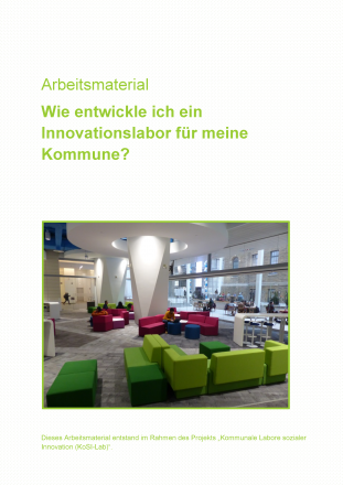 Arbeitsmaterial: Wie entwickle ich ein Innovationslabor für meine Kommune?