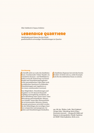 Lebendige Quartiere – Multifunktionale Räume für den Erhalt gesellschaftlich notwendiger Dienstleistungen im Quartier Lebendige Quartiere – Multifunktionale Räume für den Erhalt gesellschaftlich notwendiger Dienstleistungen im Quartier