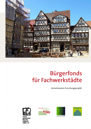 Bürgerfonds für Fachwerkstädte – Eine Informationsbroschüre