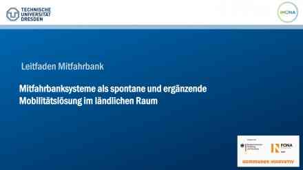 Mitfahrbanksysteme als spontane und ergänzende Mobilitätslösung im ländlichen Raum Mitfahrbanksysteme als spontane und ergänzende Mobilitätslösung im ländlichen Raum