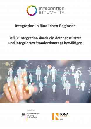 Integration durch ein datengestütztes und integriertes Standortkonzept bewältigen