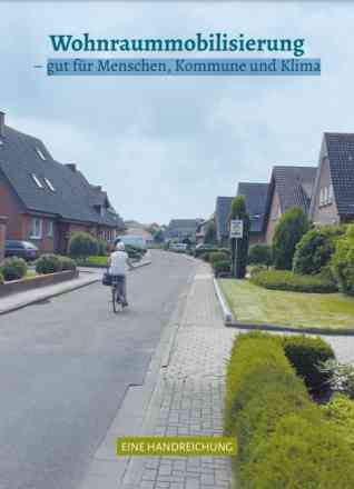 Handreichung Wohnraummobilisierung Handreichung Wohnraummobilisierung